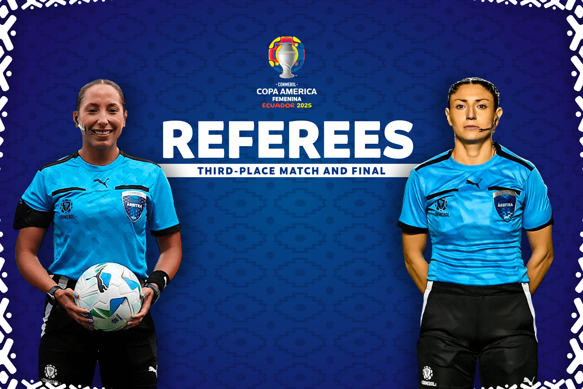 Match Officials Appointed for the 3rd Place Match and the Final – CONMEBOL Copa América Femenina 2025™