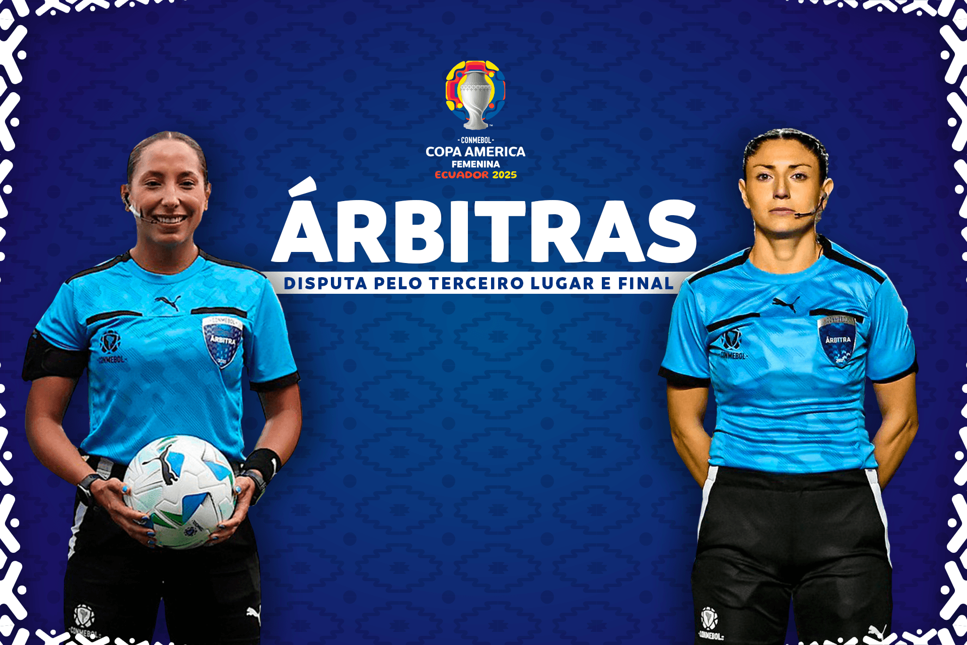 Designação de árbitras para a disputa pelo Terceiro Lugar e a Final – CONMEBOL Copa América Femenina 2025™