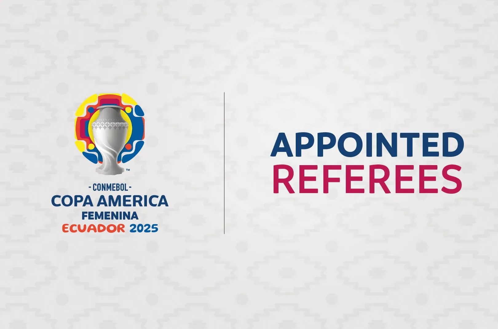Match Officials Appointed for Matchday 4 – CONMEBOL Copa América Femenina 2025™