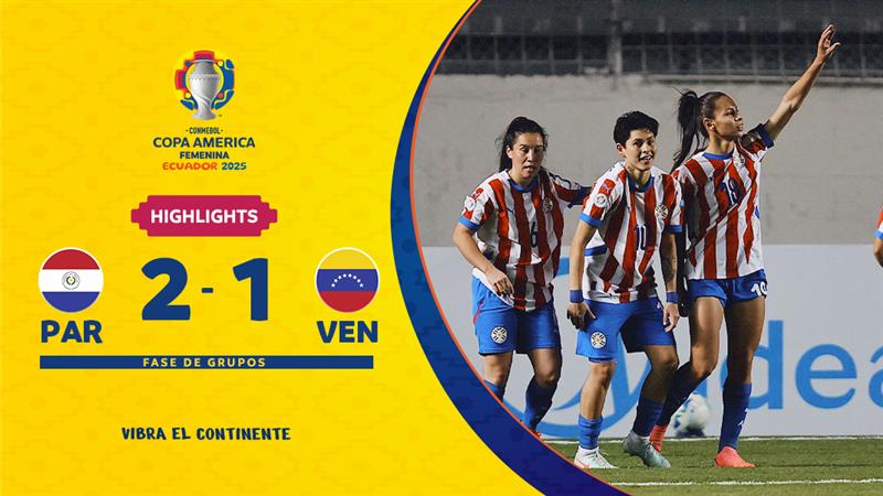 Thumbnail do vídeo: PARAGUAI 2-1 VENEZUELA | Melhores Momentos | CONMEBOL Copa América Femenina 2025™