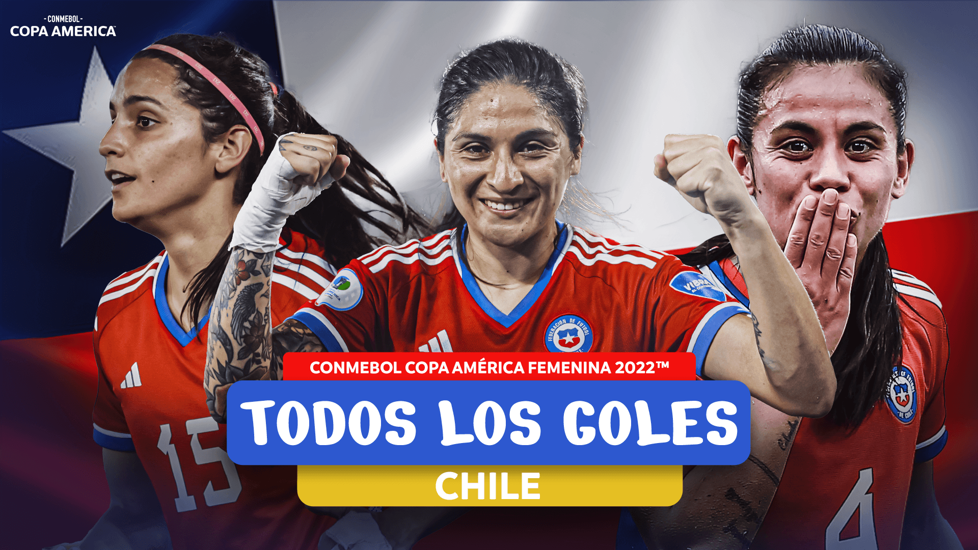 Todos los GOLES de CHILE en la CONMEBOL Copa América Femenina 2022™